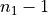 n_1-1